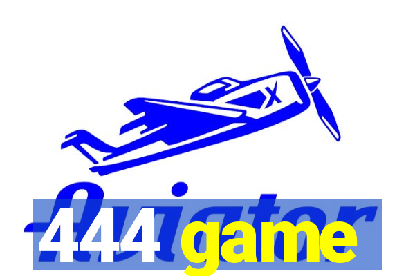 444 game