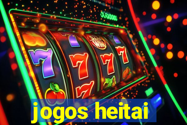 jogos heitai