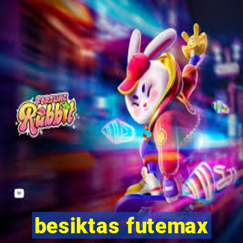 besiktas futemax