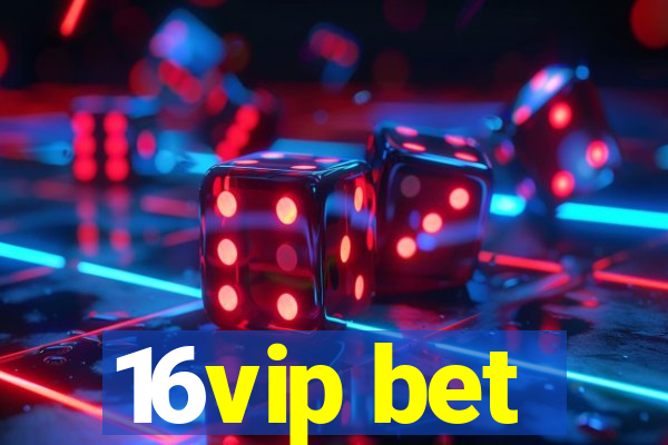 16vip bet