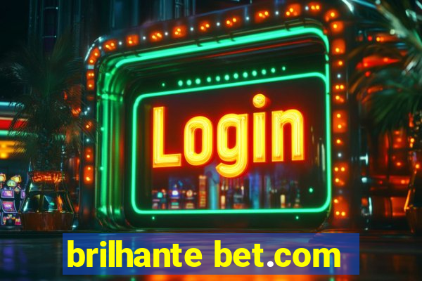 brilhante bet.com