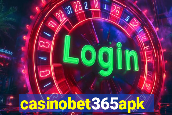 casinobet365apk