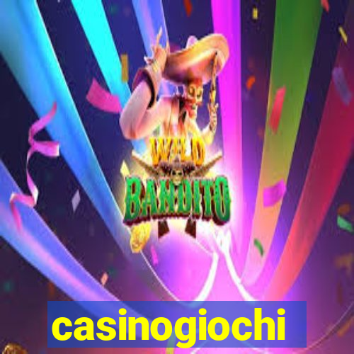 casinogiochi