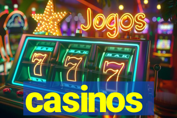 casinos