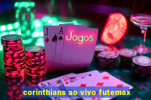 corinthians ao vivo futemax