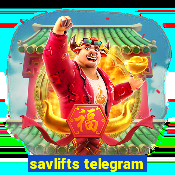 savlifts telegram