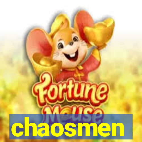 chaosmen