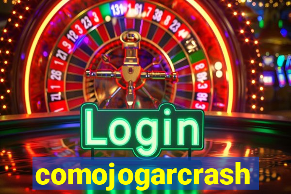 comojogarcrash