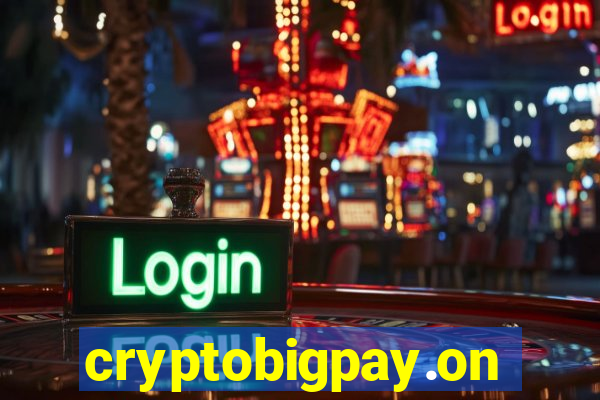 cryptobigpay.online