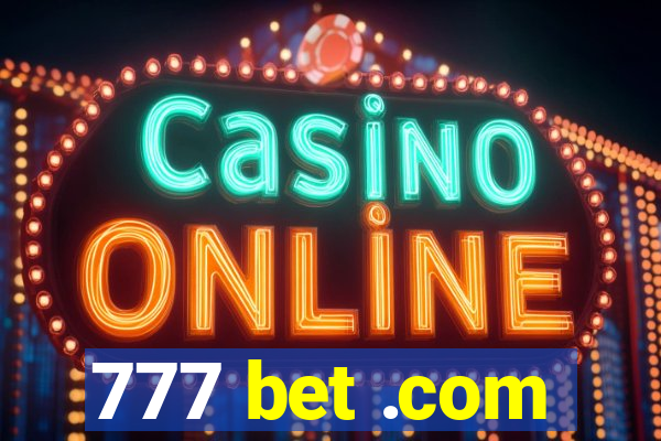 777 bet .com