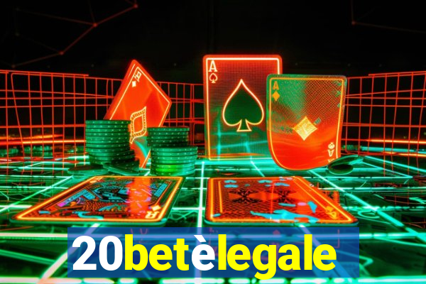 20betèlegale