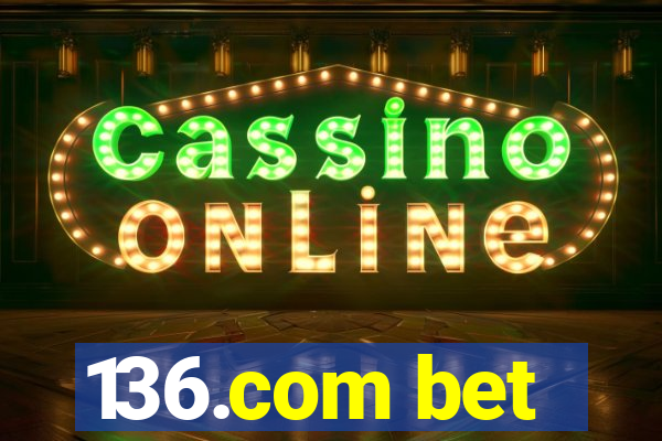 136.com bet