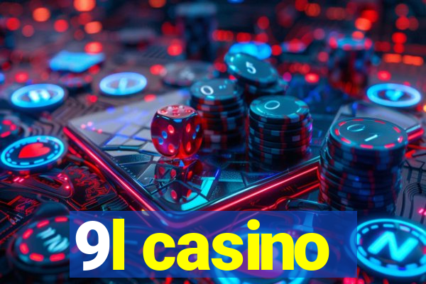 9l casino