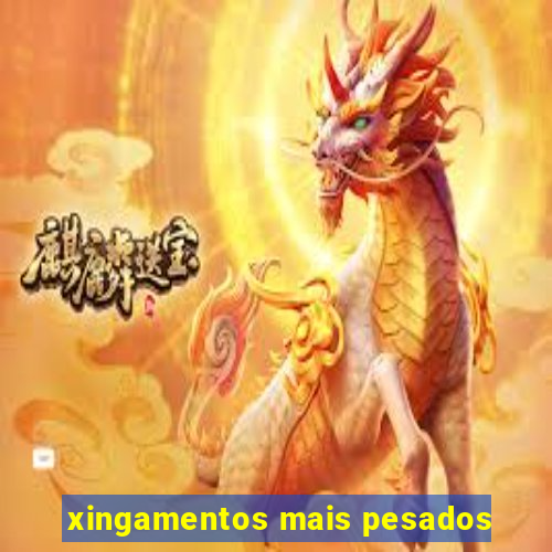 xingamentos mais pesados