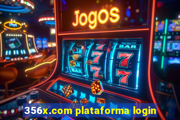 356x.com plataforma login