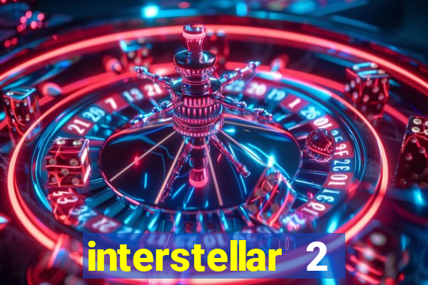 interstellar 2 operation terra 2040