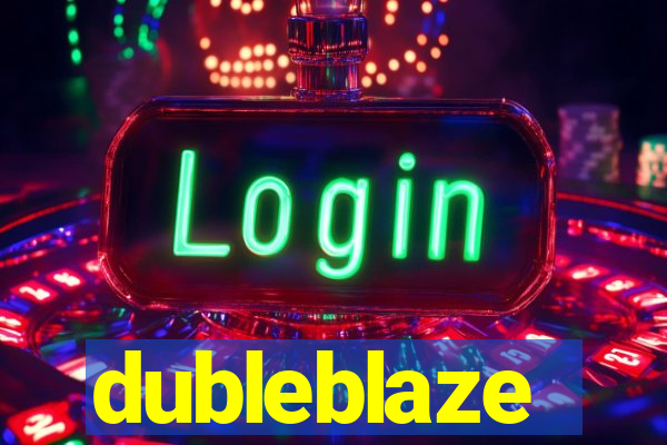 dubleblaze