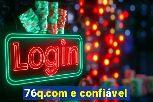 76q.com e confiável