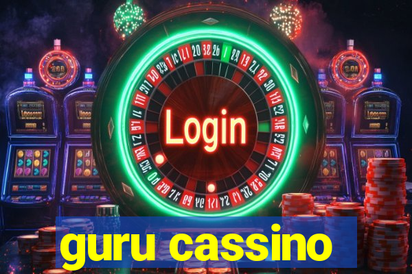 guru cassino