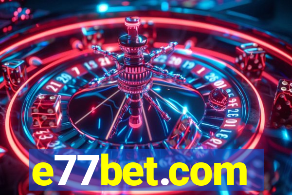 e77bet.com