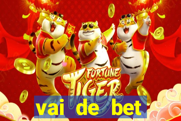 vai de bet esportes da sorte