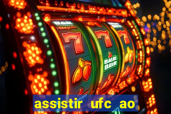 assistir ufc ao vivo futemax