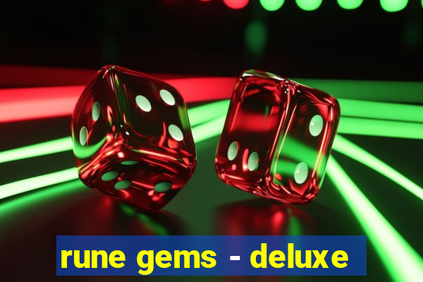 rune gems - deluxe