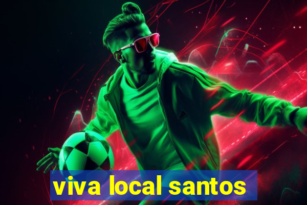 viva local santos