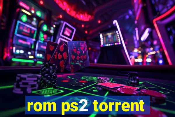 rom ps2 torrent