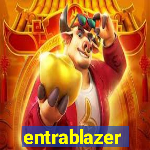 entrablazer