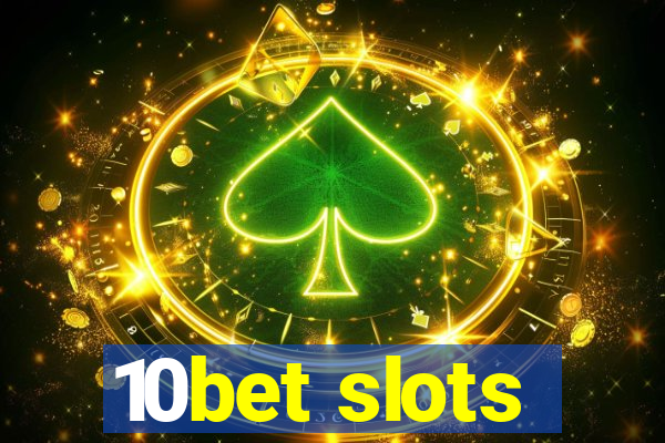 10bet slots