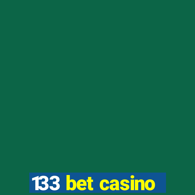 133 bet casino