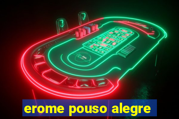 erome pouso alegre