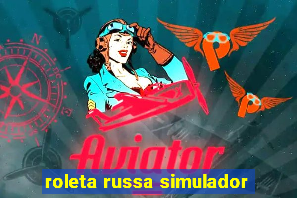 roleta russa simulador