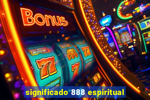 significado 888 espiritual