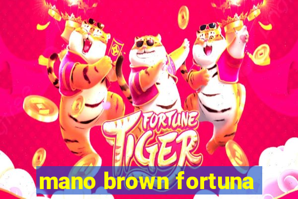 mano brown fortuna