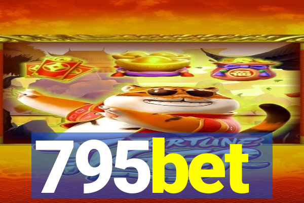 795bet