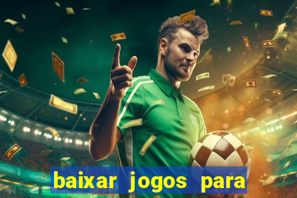 baixar jogos para ganhar dinheiro