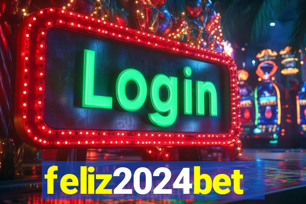 feliz2024bet