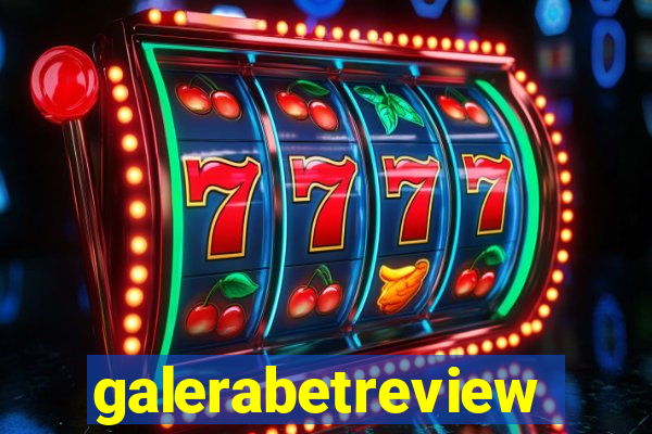 galerabetreview