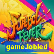 game.lobied