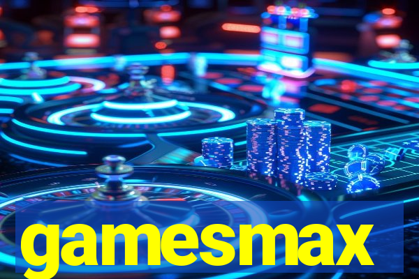 gamesmax