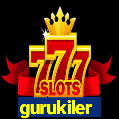 gurukiler