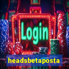 headsbetaposta