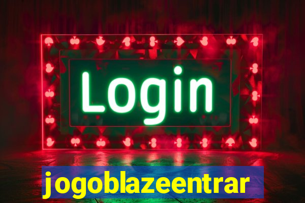 jogoblazeentrar