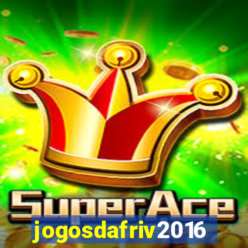 jogosdafriv2016