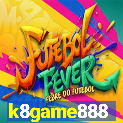 k8game888