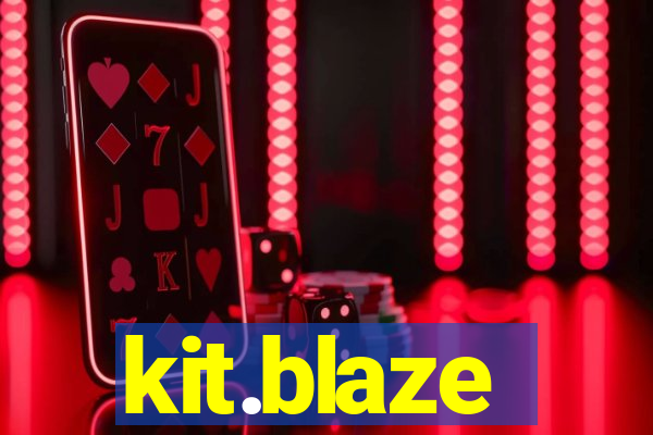 kit.blaze