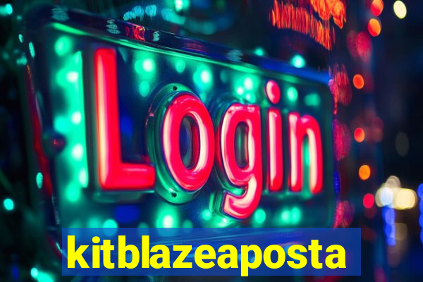 kitblazeaposta