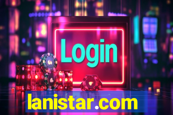 lanistar.com